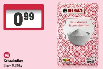 Promotions Kristalsuiker - Produit Maison - Delhaize - Valide de 08/05/2024 à 15/05/2024 chez Delhaize