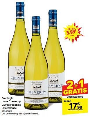 Promotions Loire cheverny cuvée prestige l’excellence wit, 2022 - Vins blancs - Valide de 08/05/2024 à 14/05/2024 chez Carrefour