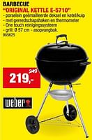 Promoties Barbecue original kettle e-5710 - Weber - Geldig van 08/05/2024 tot 19/05/2024 bij Hubo