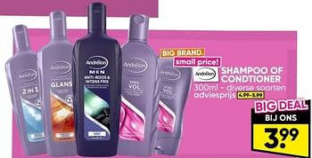 Promoties Shampoo of condtioner - Andrelon - Geldig van 06/05/2024 tot 19/05/2024 bij Big Bazar
