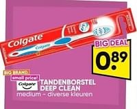 Promoties Tandenborstel deep clean - Colgate - Geldig van 06/05/2024 tot 19/05/2024 bij Big Bazar