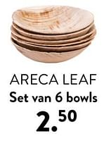 Promoties Areca leaf set van 6 bowls - Huismerk - Casa - Geldig van 02/05/2024 tot 14/06/2024 bij Casa