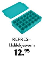 Promoties Refresh ijsblokjesvorm - Huismerk - Casa - Geldig van 02/05/2024 tot 14/06/2024 bij Casa