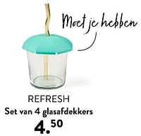 Promoties Refresh set van 4 glasafdekkers - Huismerk - Casa - Geldig van 02/05/2024 tot 14/06/2024 bij Casa