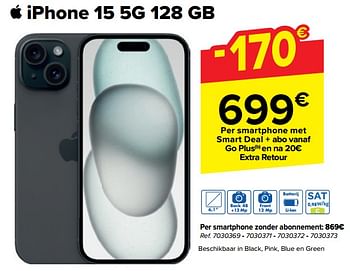 Promotions Apple iphone 15 5g 128 gb - Apple - Valide de 08/05/2024 à 21/05/2024 chez Carrefour