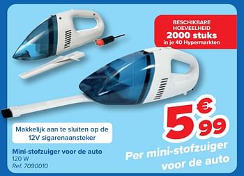Promoties Mini stofzuiger voor de auto - Huismerk - Carrefour  - Geldig van 08/05/2024 tot 21/05/2024 bij Carrefour