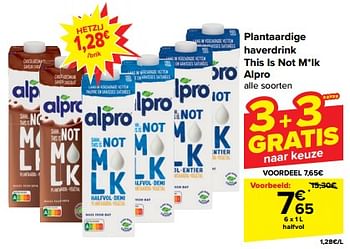 Promotions Plantaardige haverdrink this is not milk alpro - Alpro - Valide de 08/05/2024 à 21/05/2024 chez Carrefour