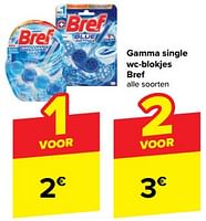 Promoties Gamma single wc-blokjes bref - Bref - Geldig van 08/05/2024 tot 21/05/2024 bij Carrefour