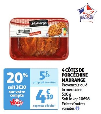 Promoties 4 côtes de porc échine madrange - Madrange - Geldig van 07/05/2024 tot 13/05/2024 bij Auchan