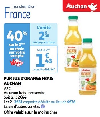 Promoties Pur jus d`orange frais auchan - Huismerk - Auchan - Geldig van 07/05/2024 tot 13/05/2024 bij Auchan