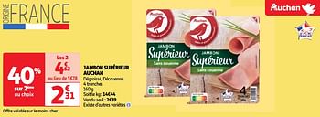 Promoties Jambon supérieur auchan - Huismerk - Auchan - Geldig van 07/05/2024 tot 13/05/2024 bij Auchan