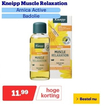 Promoties Kneipp muscle relaxation arnica active badolie - Kneipp - Geldig van 06/05/2024 tot 12/05/2024 bij Bol.com