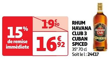Promoties Rhum havana club 3 cuban spiced - Havana club - Geldig van 07/05/2024 tot 13/05/2024 bij Auchan