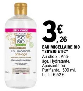Promotions Eau micellaire bio so`bio etic - So' Bio Étic - Valide de 07/05/2024 à 18/05/2024 chez E.Leclerc