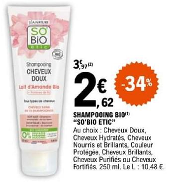 Promotions Shampooing bio so`bio etic - So' Bio Étic - Valide de 07/05/2024 à 18/05/2024 chez E.Leclerc