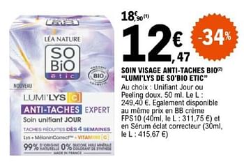 Promotions Soin visage anti taches bio lumi`lys de so`bio etic - So' Bio Étic - Valide de 07/05/2024 à 18/05/2024 chez E.Leclerc