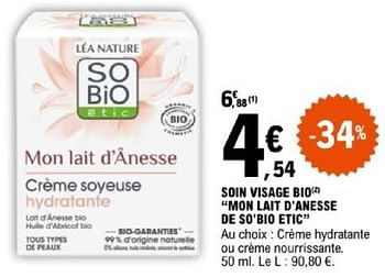 Promotions Soin visage bio mon lait d`anesse de so`bio etic - So' Bio Étic - Valide de 07/05/2024 à 18/05/2024 chez E.Leclerc