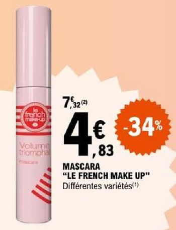 Promotions Mascara le french make up - Le French Make Up - Valide de 07/05/2024 à 18/05/2024 chez E.Leclerc