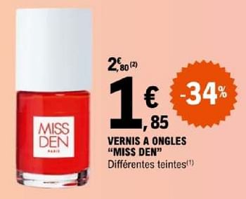 Promoties Vernis a ongles miss den - Miss Den - Geldig van 07/05/2024 tot 18/05/2024 bij E.Leclerc