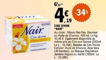 Promoties Cire divine nair - Nair - Geldig van 07/05/2024 tot 18/05/2024 bij E.Leclerc