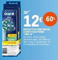 Promotions Brossettes pour brosse à dents électrique oral b - Oral-B - Valide de 07/05/2024 à 18/05/2024 chez E.Leclerc