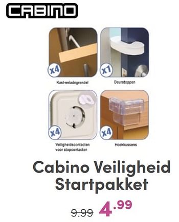 Promoties Cabino veiligheid startpakket - Cabino - Geldig van 07/05/2024 tot 18/05/2024 bij Baby & Tiener Megastore