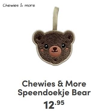 Promoties Chewies + more speendoekje bear - Chewies & More - Geldig van 07/05/2024 tot 18/05/2024 bij Baby & Tiener Megastore