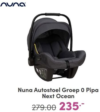 Promoties Nuna autostoel groep 0 pipa next ocean - Nuna - Geldig van 07/05/2024 tot 18/05/2024 bij Baby & Tiener Megastore