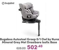 Bugaboo autostoel groep 0 1 owl by nuna mineral grey met draaibare isofix base-Bugaboo