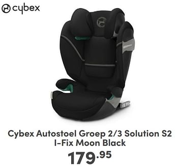 Promoties Cybex autostoel groep 2-3 solution s2 fix moon black - Cybex - Geldig van 07/05/2024 tot 18/05/2024 bij Baby & Tiener Megastore