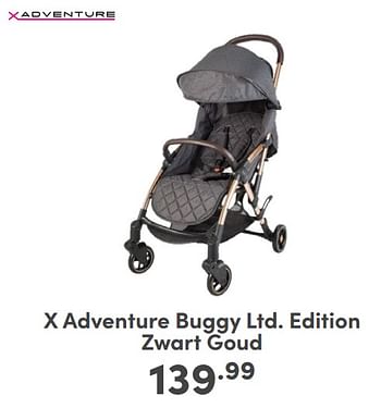 Promoties X adventure buggy ltd. edition zwart goud - Xadventure - Geldig van 07/05/2024 tot 18/05/2024 bij Baby & Tiener Megastore