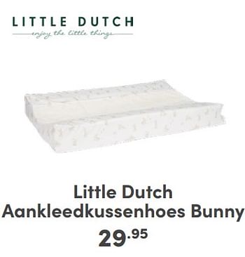 Promoties Little dutch aankleedkussenhoes bunny - Little Dutch - Geldig van 07/05/2024 tot 18/05/2024 bij Baby & Tiener Megastore