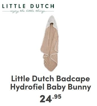Promoties Little dutch badcape hydrofiel baby bunny - Little Dutch - Geldig van 07/05/2024 tot 18/05/2024 bij Baby & Tiener Megastore