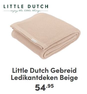 Promoties Little dutch gebreid ledikantdeken beige - Little Dutch - Geldig van 07/05/2024 tot 18/05/2024 bij Baby & Tiener Megastore