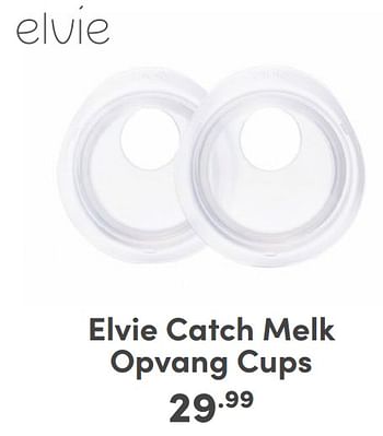 Promoties Elvie catch melk opvang cups - Elvie - Geldig van 07/05/2024 tot 18/05/2024 bij Baby & Tiener Megastore