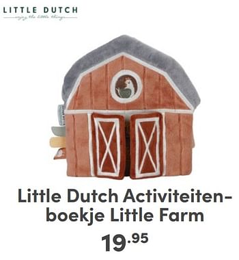 Promoties Little dutch activiteitenboekje little farm - Little Dutch - Geldig van 07/05/2024 tot 18/05/2024 bij Baby & Tiener Megastore