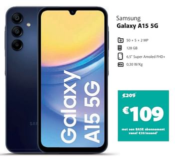 Promotions Samsung galaxy a15 5g - Samsung - Valide de 07/05/2024 à 02/06/2024 chez Base