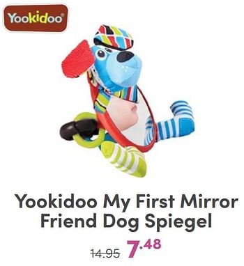 Promoties Yookidoo my first mirror friend dog spiegel - Yookidoo - Geldig van 07/05/2024 tot 18/05/2024 bij Baby & Tiener Megastore