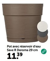 Promotions Pot avec réservoir d`eau save r deroma - Deroma - Valide de 08/05/2024 à 19/05/2024 chez Aveve
