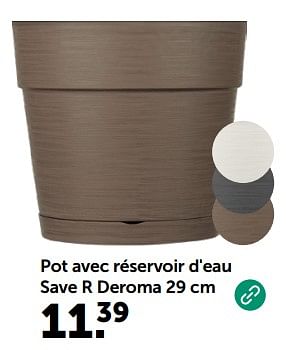 Promoties Pot avec réservoir d`eau save r deroma - Deroma - Geldig van 08/05/2024 tot 19/05/2024 bij Aveve