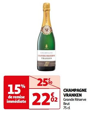 Promotions Champagne vranken grande réserve brut - Champagne - Valide de 07/05/2024 à 19/05/2024 chez Auchan Ronq
