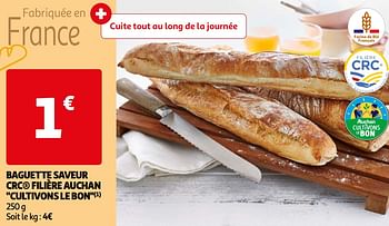 Promoties Baguette saveur crc filière auchan cultivons le bon - Huismerk - Auchan - Geldig van 07/05/2024 tot 19/05/2024 bij Auchan