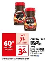 Promoties Café soluble nescafé sélection - Nescafe - Geldig van 07/05/2024 tot 19/05/2024 bij Auchan