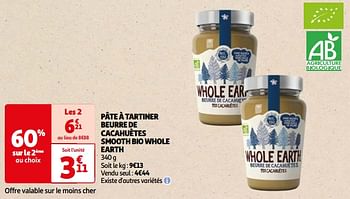 Promotions Pâte à tartiner beurre de cacahuètes smooth bio whole earth - Whole Earth - Valide de 07/05/2024 à 19/05/2024 chez Auchan Ronq