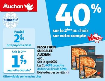 Promoties Pizza thon surgelée auchan - Huismerk - Auchan - Geldig van 07/05/2024 tot 19/05/2024 bij Auchan