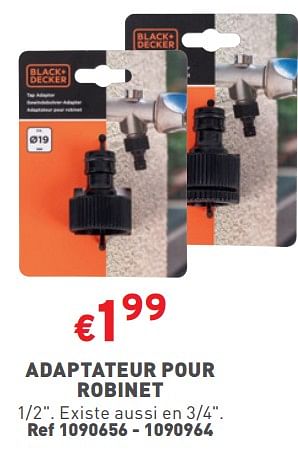 Promoties Adaptateur pour robinet - Black & Decker - Geldig van 08/05/2024 tot 11/05/2024 bij Trafic