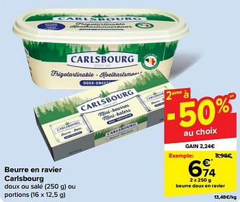 Promotions Beurre doux en ravier - Carlsbourg - Valide de 08/05/2024 à 14/05/2024 chez Carrefour
