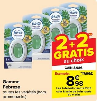 Promoties Les 4 désodorisants petit coin + salle de bain rosée du matin - Febreze - Geldig van 08/05/2024 tot 14/05/2024 bij Carrefour