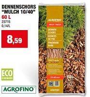 Promotions Dennenschors mulch 10-40 - Agrofino - Valide de 08/05/2024 à 19/05/2024 chez Hubo
