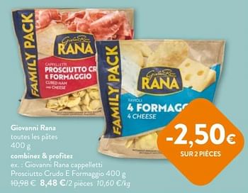 Promoties Giovanni rana cappelletti prosciutto crudo e formaggio - Giovanni rana - Geldig van 08/05/2024 tot 21/05/2024 bij OKay